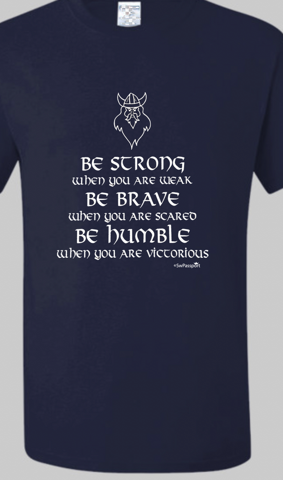 Be Strong T-Shirts