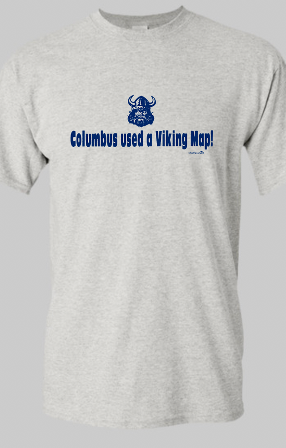 Columbus Used A Viking Map T-Shirts (Viking)