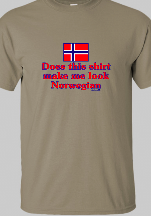 Does This Shirt Make Me Look Norwegian? T-Shirts
